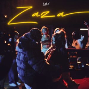 L.A.X - Zaza