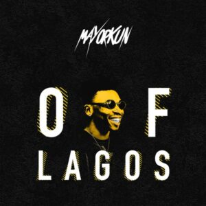 Mayorkun - Of Lagos