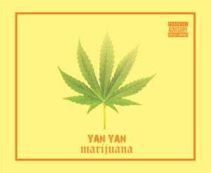 Yan Yan - Marijuana (Prod. Antivirus)