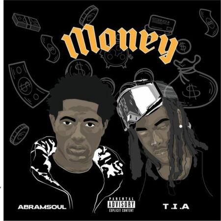 Abramsoul - Money Ft. TIA