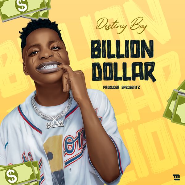 Destiny Boy - Billion Dollar