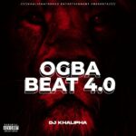 DJ khalipha – Ogba 4.0 Beat
