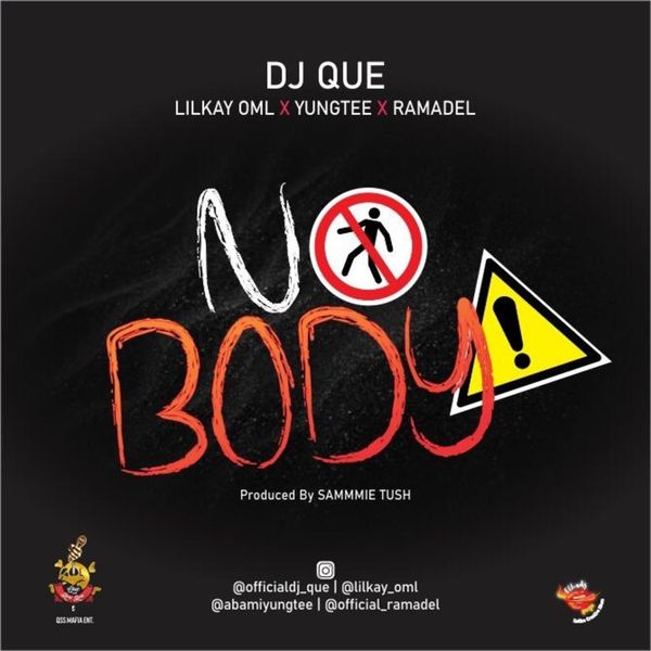 DJ Que - Nobody ft. Yungtee, Ramadel & Bhadboi_OML