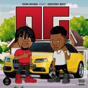 Don Wura - OG Ft. Destiny Boy