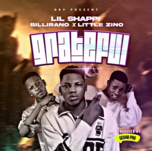 Lil Shappi x Billirano x Little Zino - Grateful