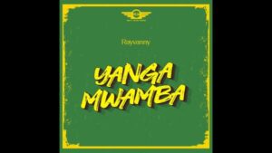 Rayvanny - YANGA MWAMBA