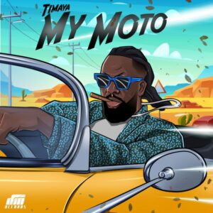 Timaya - My Moto