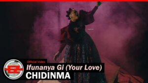 [Video] Chidinma - Ifunanya Gi