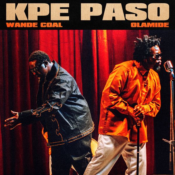 Wande Coal - Kpe Paso ft. Olamide