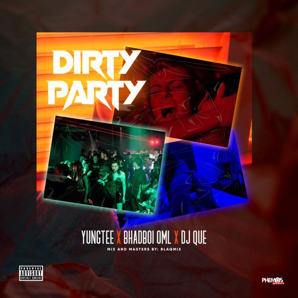 Yungtee - Dirty Party ft. BhadBoi OML & DJ Que