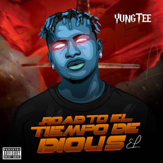 Yungtee - Road To El Tiempo De Dious EP