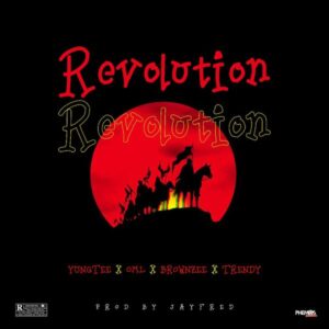 Yungtee – REVOLUTION ft. Brownzee, Trendy & Bhadboi OML