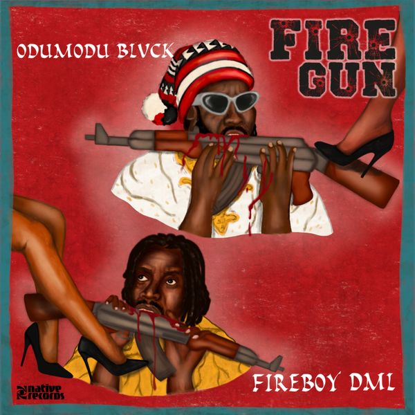 [Lyrics] Odumodublvck & Fireboy DML - Firegun