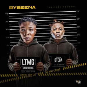 Rybeena - Letter to my Gee (LTMG) ft. Otega