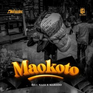 Billnass - Maokoto ft. Marioo