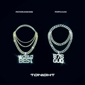 Patoranking - Tonight ft. Popcaan LYRICS