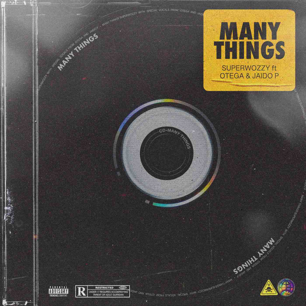 Superwozzy – Many Things ft. Otega & Jaido P