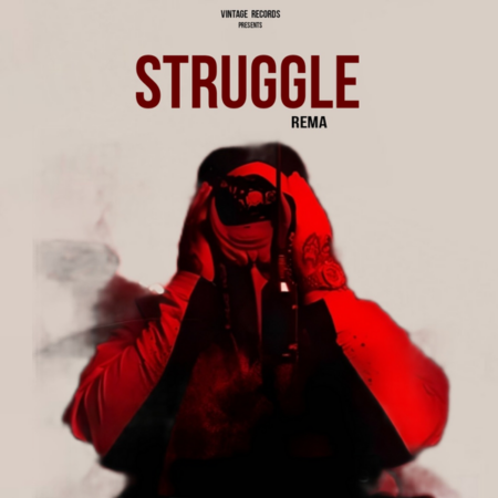 Rema - Struggle