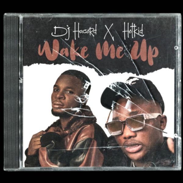 DJ Hacord ft. Hotkid - Wake Me Up