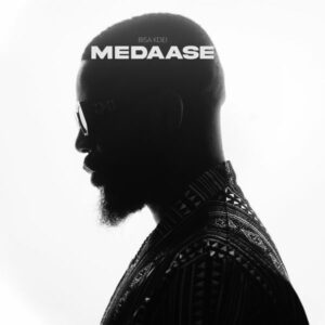 Bisa Kdei - Medaase