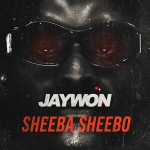 Jaywon - Sheeba Sheebo