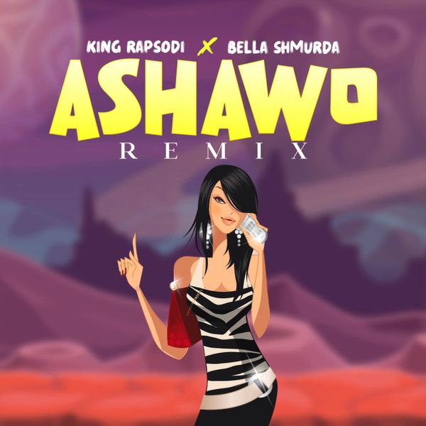 King Rapsodi ft. Bella Shmurda - Ashawo (Remix)