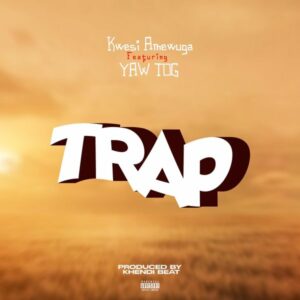 Kwesi Amewuga - Trap