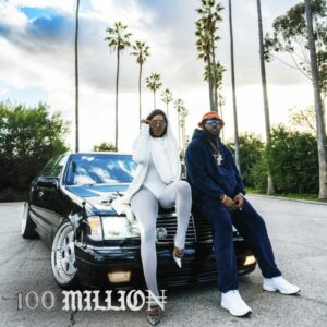 Odumodublvck ft. Tiwa Savage - 100 Million