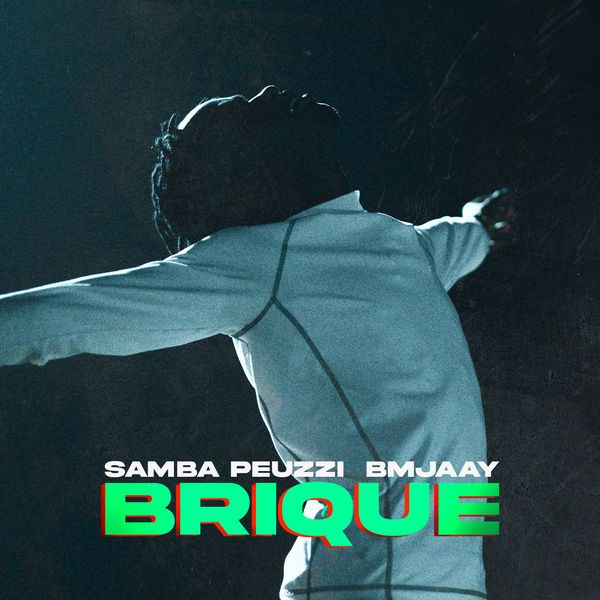 Samba Peuzzi ft. Bm Jaay - Brique