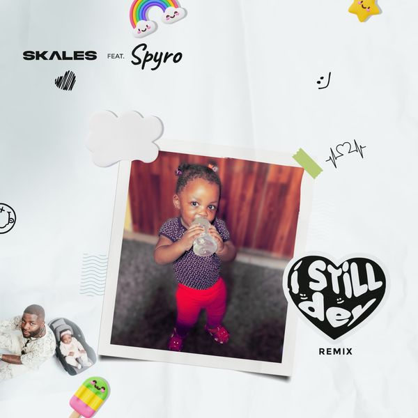 Skales ft. Spyro - I Still Dey (Remix)