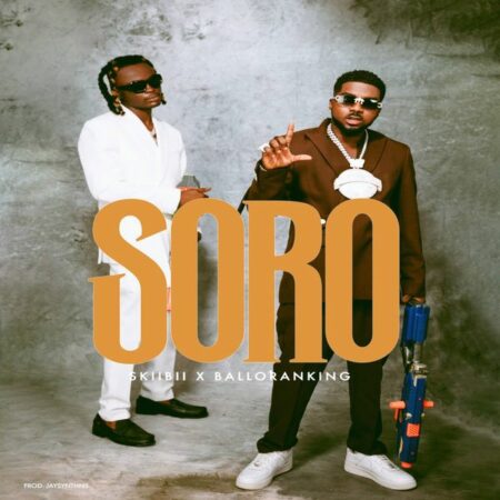 Skiibii ft. Balloranking - Soro