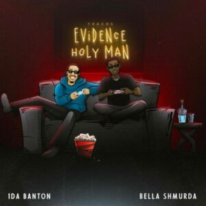 1da Banton ft. Bella Shmurda - Evidence