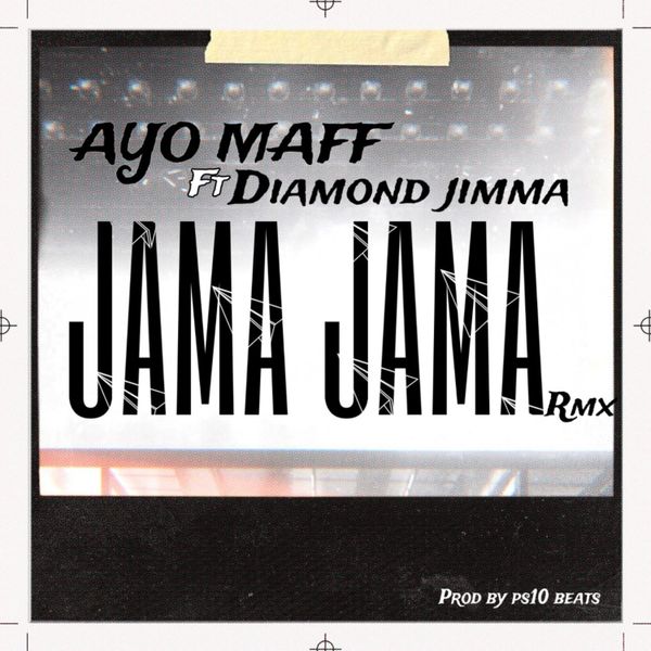 Ayo Maff ft. Diamond Jimma - Jama Jama (Remix)