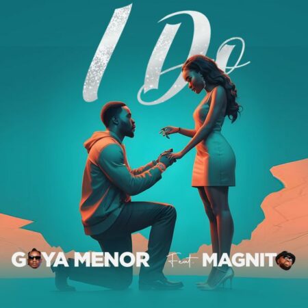 Goya Menor ft. Magnito - I Do