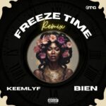 Keemlyf – Freeze Time (Remix) ft. Bien