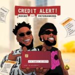 Kocee ft. Patoranking – Credit Alert