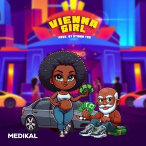 Medikal - Viena Girl