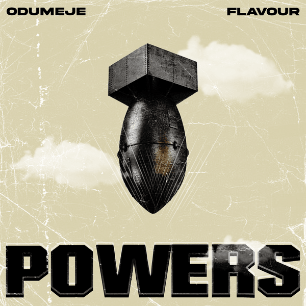 Odumeje ft. Flavour - Powers