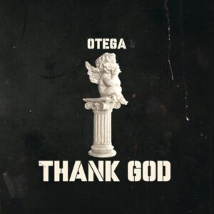 Otega - Thank God