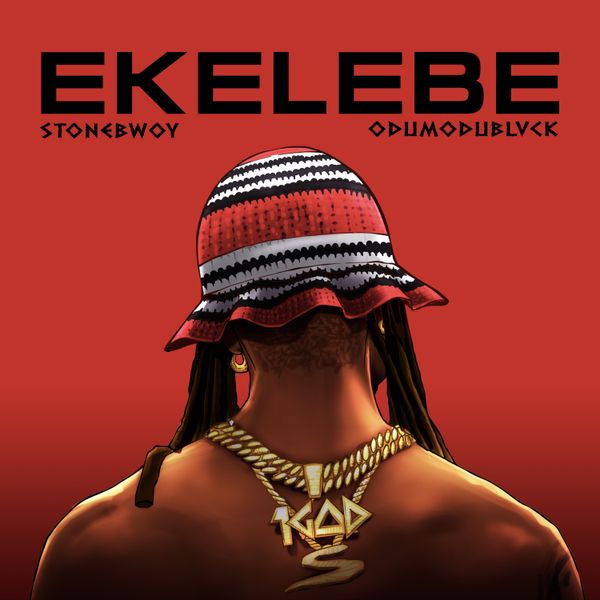 Stonebwoy ft. Odumodublvck - Ekelebe