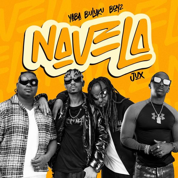 Yaba Buluku Boyz ft. Jux - Navela