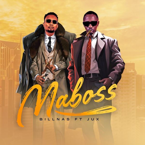 Billnass ft. Jux - Maboss