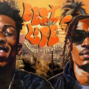 Desiigner & 1da Banton - Best Life