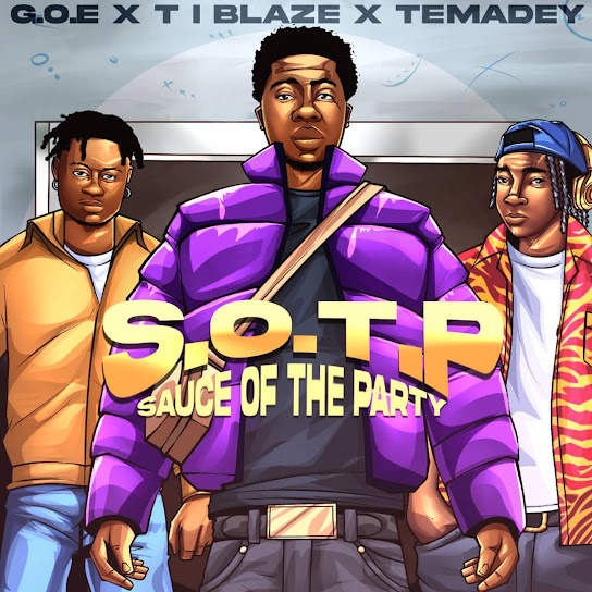 G.O.E ft. T.I Blaze & Temadey - SOTP