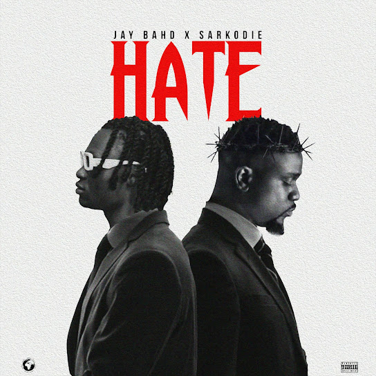 Jay Bahd ft. Sarkodie - Hate