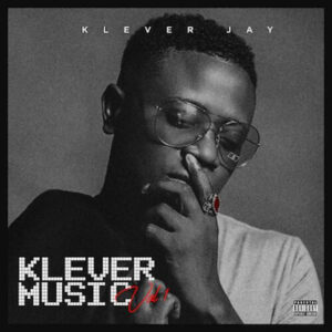 Klever Jay - Klever Music (Vol. 1) EP