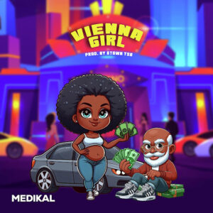 Medikal - Vienna Girl