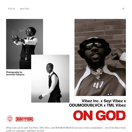 Vibez Inc - On God ft. Seyi Vibez, Odumodublvck & Tml Vibez