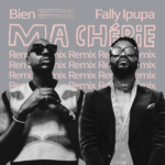 Bien ft. Fally Ipupa – Ma Cherie (Remix)