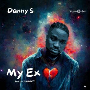 Danny S - My Ex